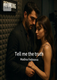 Tell me the truth