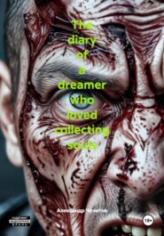 The diary of a dreamer who loved collecting souls