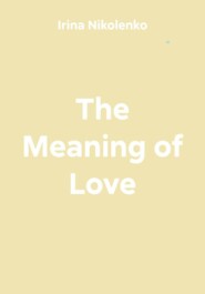 The Meaning of Love
