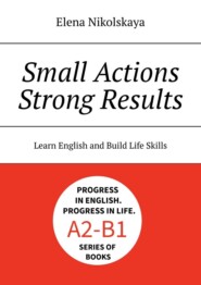 Small actions, strong results. Learn English and Build Life Skills
