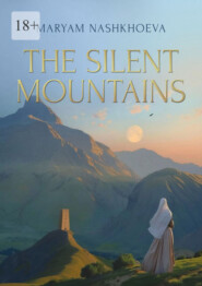 The Silent Mountains. A Novella and stories