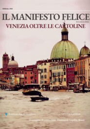 Il Manifesto Felice, febbraio 2026, Venezia