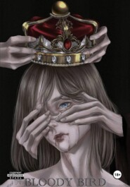 Bloody Bird. Том 1.