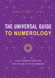 The Universal Guide to Numerology