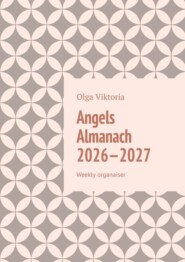Angels Almanach 2026—2027. Weekly organaiser