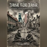 Jahr für Jahr. Ein Krieg – unterschiedliche Schicksale
