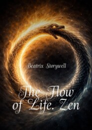 The Flow of Life. Zen