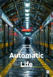 Automatic Life