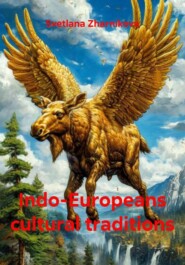 Indo-Europeans cultural traditions