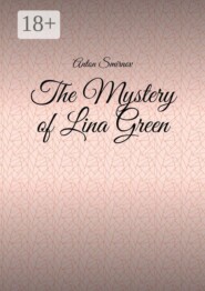 The Mystery of Lina Green