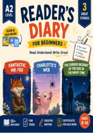 Читательский дневник по книгам «Fantastic Mr. Fox»; "Charlotte's Web by E. B. White;  "The Curious Incident of the Dog in the Night-time"" by Mark Haddon (уровень A2)