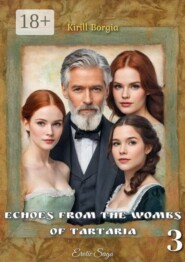 Echoes from the Wombs of Tartaria — 3