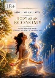 Body as an Economy. The metaphorical model of energy and money in the human body