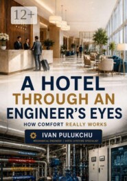 A Hotel Through an Engineer’s Eyes