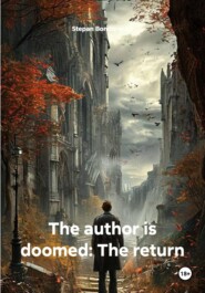 The author is doomed: The return