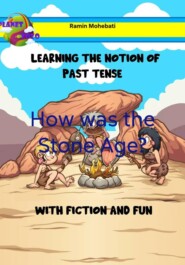 How was the Stone Age?