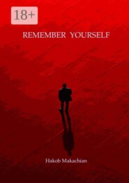 Remember Yourself