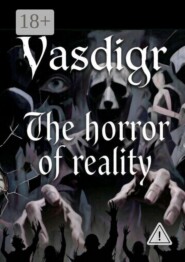 The horror of reality