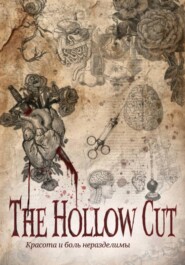 The Hollow Cut