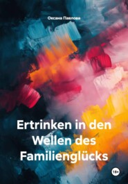 Ertrinken in den Wellen des Familienglücks