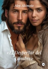 «El Despertar del Hombre»