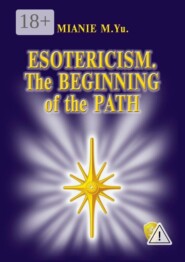 Ezotericism. The beginning of the Path