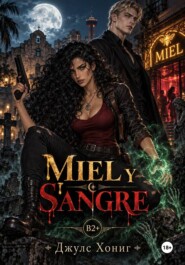 Miel y sangre