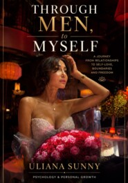 Through Men, to Myself