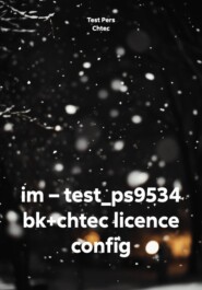 im – test_ps9534 bk+chtec licence config