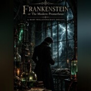 Франкенштейн, или современный Прометей