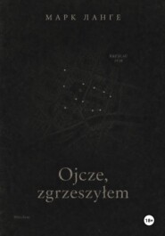 Ojcze, zgrzeszyłem