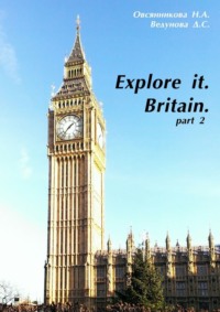 Explore it. Britain. Part 2