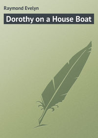 Dorothy on a House Boat