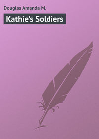 Kathie&apos;s Soldiers