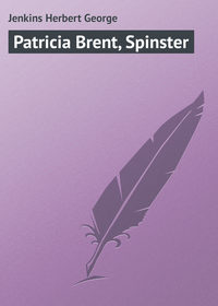 Patricia Brent, Spinster