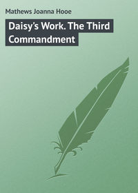 Daisy&apos;s Work. The Third Commandment