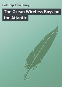 The Ocean Wireless Boys on the Atlantic