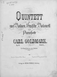 Quintett fur 2 Violinen, Bratsche, Violoncell und Pianoforte v. Carl Goldmark