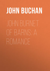 John Burnet of Barns: A Romance