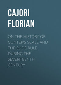 On the History of Gunter&apos;s Scale and the Slide Rule during the Seventeenth Century