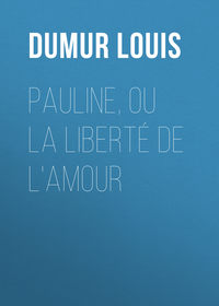 Pauline, ou la liberté de l'amour