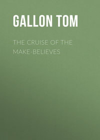 The Cruise of the Make-Believes