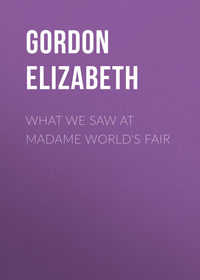 What We Saw At Madame World&apos;s Fair