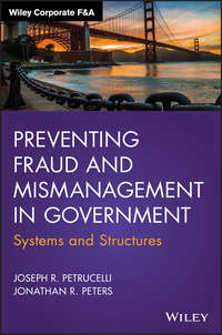 Preventing Fraud and Mismanagement in Government. Systems and Structures