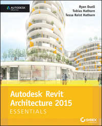 Autodesk Revit Architecture 2015 Essentials. Autodesk Official Press