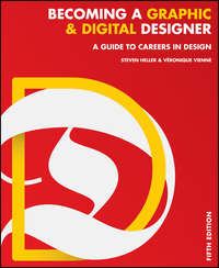 Becoming a Graphic and Digital Designer. A Guide to Careers in Design