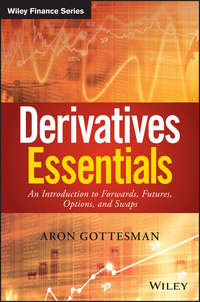 Derivatives Essentials. An Introduction to Forwards, Futures, Options and Swaps