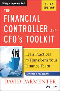 The Financial Controller and CFO's Toolkit. Lean Practices to Transform Your Finance Team