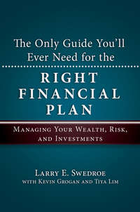 The Only Guide You'll Ever Need for the Right Financial Plan. Managing Your Wealth, Risk, and Investments