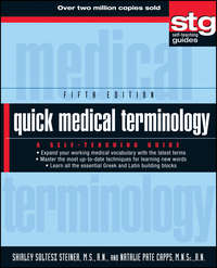 Quick Medical Terminology. A Self-Teaching Guide